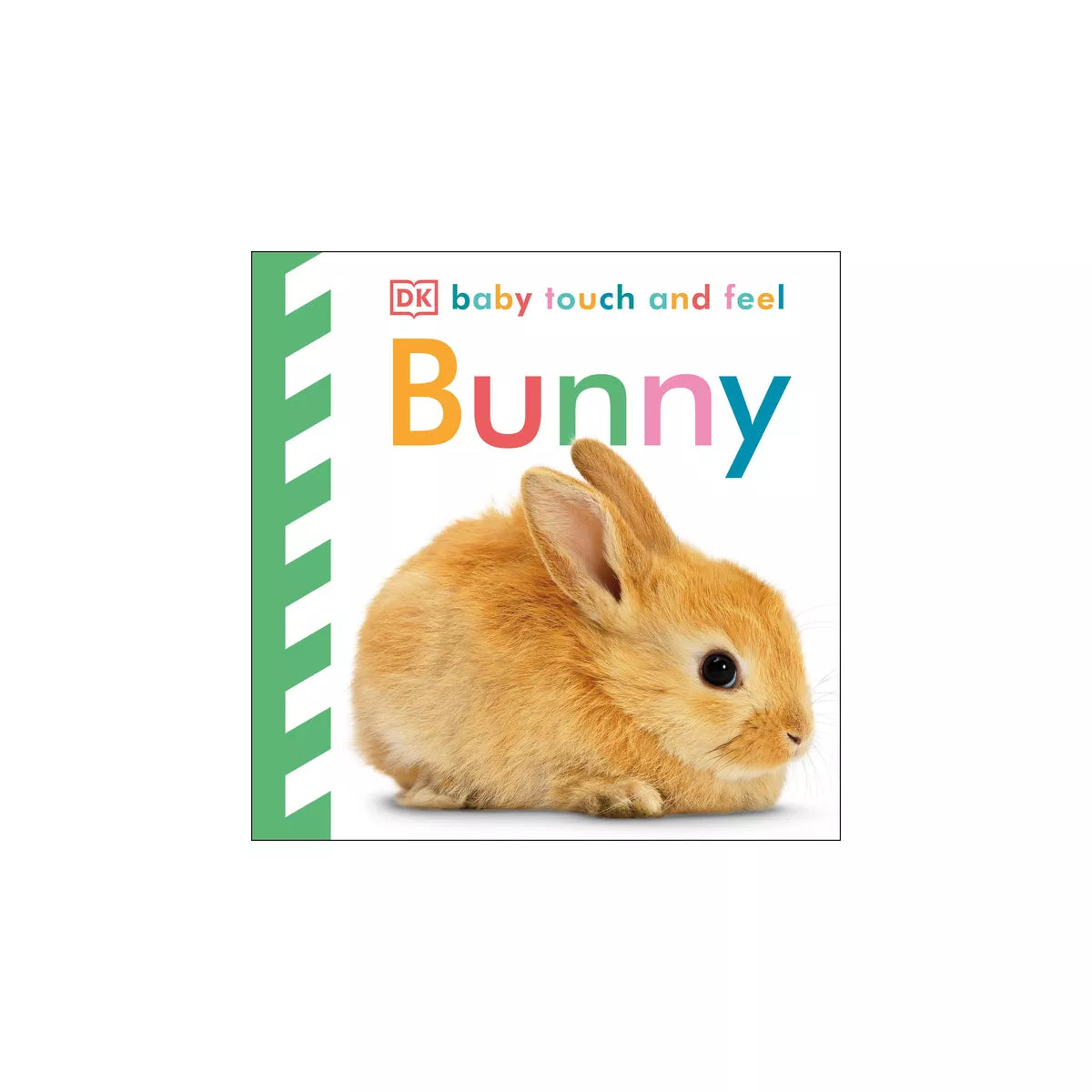 Baby touch and feel Bunny book